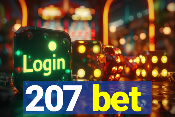 207 bet